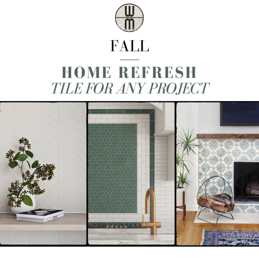 Fall home refresh, tile for any project, home renovation, interior design